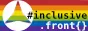 88x31 badge with text #inclusive.front{}, including a 3 pointed icon in a circle and a rainbow background.